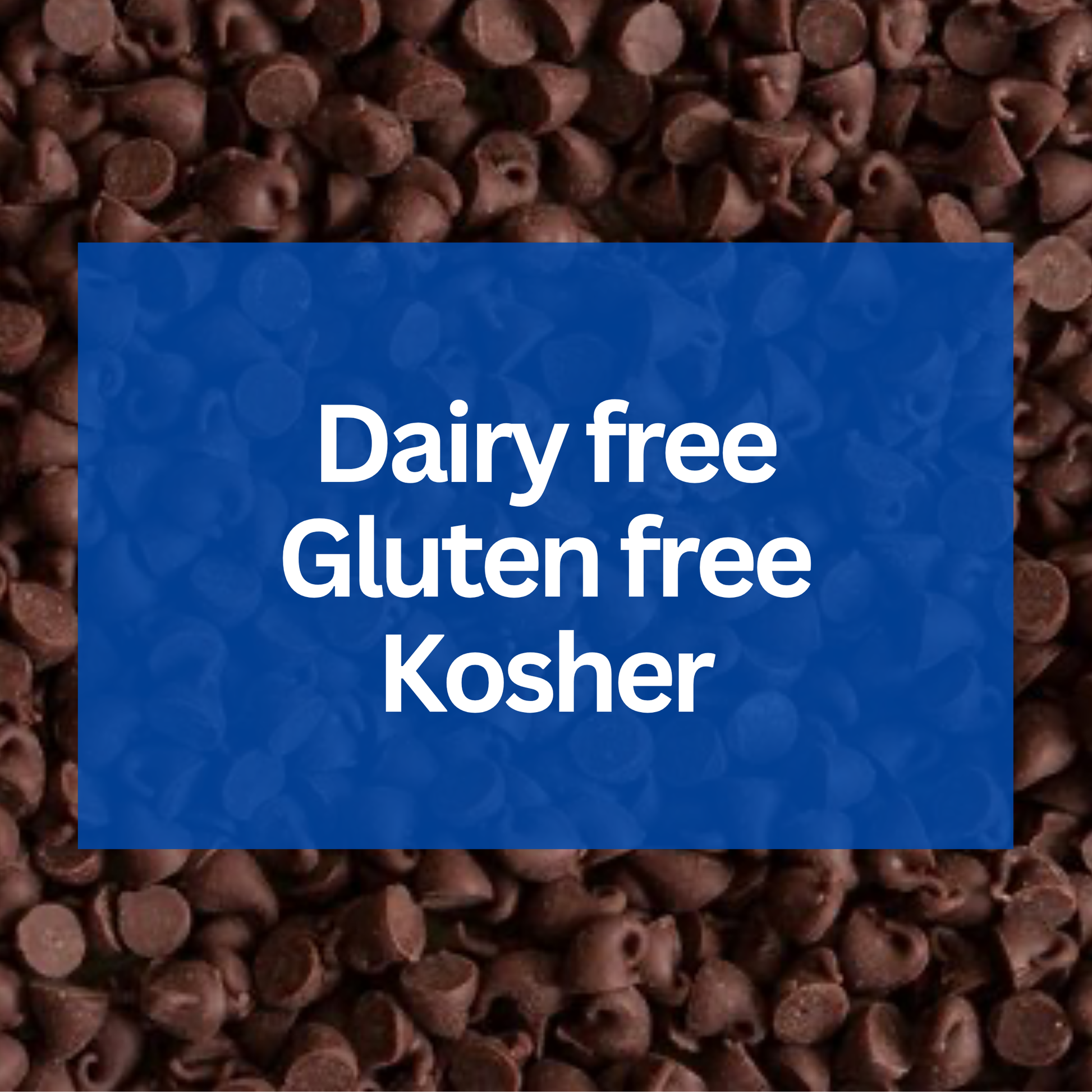 Chocolate chips with a blue label indicating 'Dairy free, Gluten free, Kosher' text.
